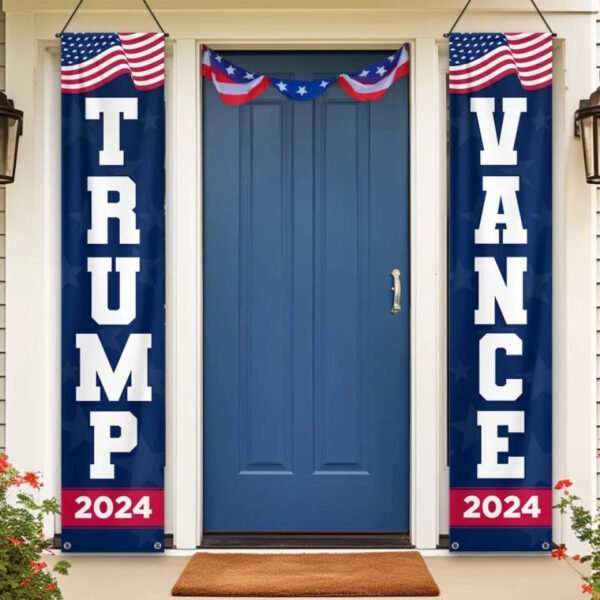 Trump Vance 2024 - US Election. Trump Porch Banner Set - House Decorations For Republicans