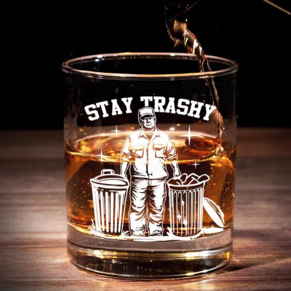 Stay Trashy - US Election Whiskey Glass - Gift For Conservative Supporters