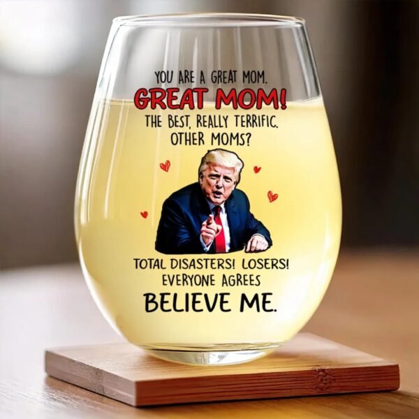 Great Moms. Total Winners - US Patriotic Pride Wine Glass